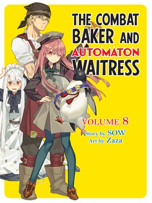cover image of The Combat Baker and the Automaton Waitress, Volume 8
